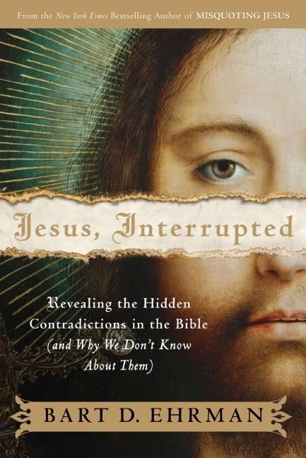 Jesus, Interrupted: Revealing the Hidden Contradictions in the Bible (And Why We Don't Know About Them) Cover