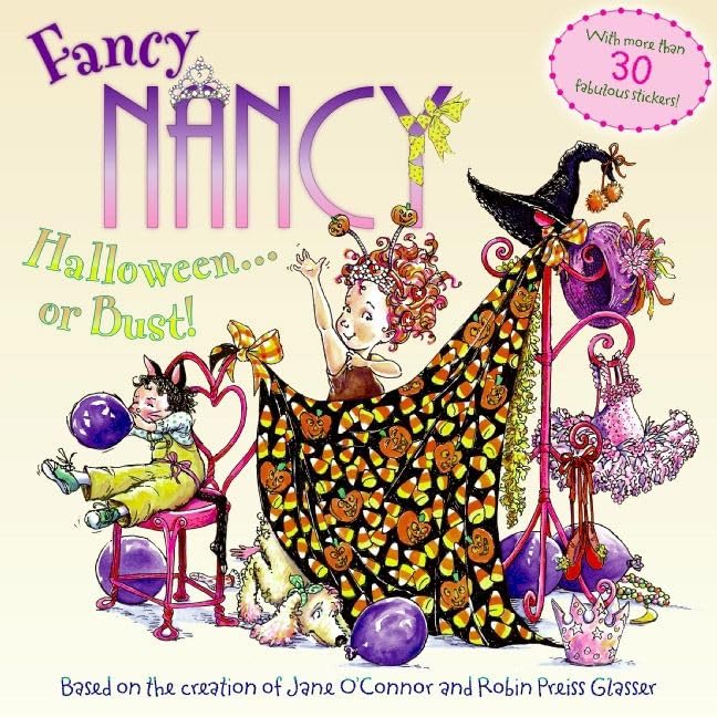 Fancy Nancy: Halloween...or Bust!: A Delightful Picture Book about Halloween Costumes and Celebration for Children (Ages 4-8) Cover