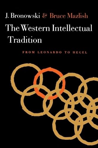 Western Intellectual Tradition: From Leonardo to Hegel Cover