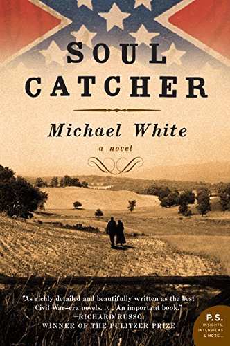Soul Catcher: A Pre-Civil War Tale of Mercy and Will That Changed Two Lives Forever (P.S.) Cover