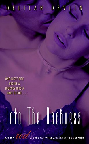 Into the Darkness (Dark Realm, Book 1) (Avon Red) Cover