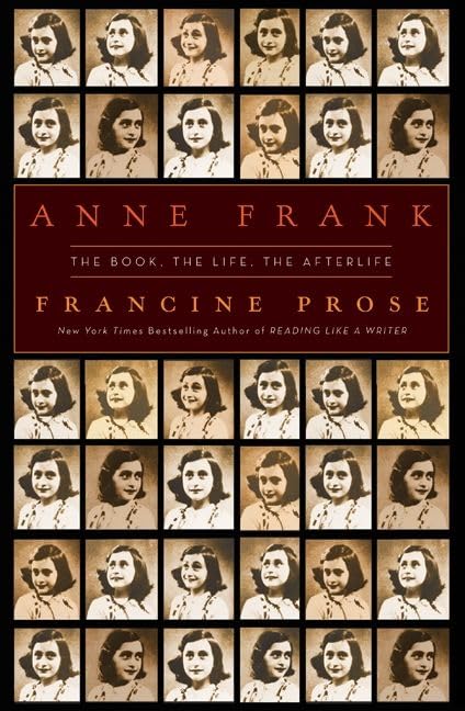Anne Frank: The Book, The Life, The Afterlife Cover