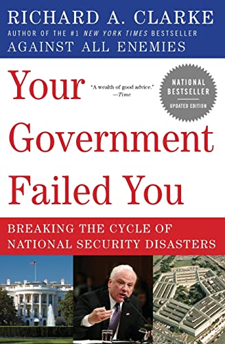 Your Government Failed You: Breaking the Cycle of National Security Disasters – An Intelligence Insider's Exposé of Endemic Incompetence and Strategic Blunders Cover