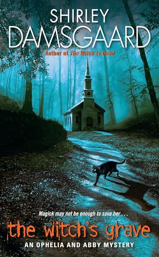 The Witch's Grave (Ophelia & Abby Mysteries, No. 6) Cover