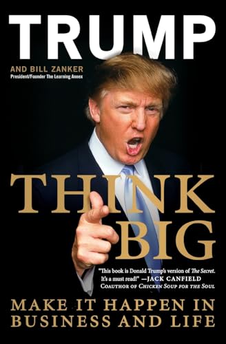 Think Big: Make It Happen in Business and Life Cover