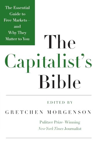 The Capitalist's Bible: The Essential Guide to Free Markets―and Why They Matter to You – A Political Economy Primer Cover