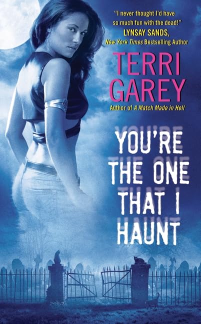 You're the One that I Haunt (Nicki Styx, Book 3) Cover