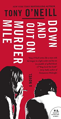 Down and Out on Murder Mile: A Painfully Comic Story of Addiction, Temptation, and One Junkie's Fight for Life (P.S.) Cover
