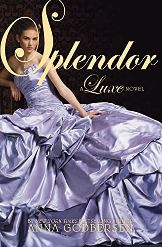Splendor (Luxe Series, Book 4) Cover