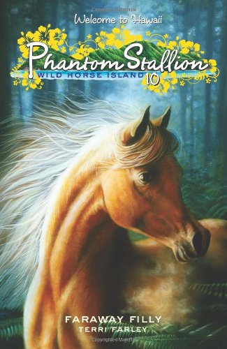 Phantom Stallion: Wild Horse Island #10: Faraway Filly Cover