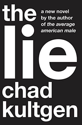 The Lie: A Novel of College Life Where Sex is Social Currency and Winner Takes All Cover