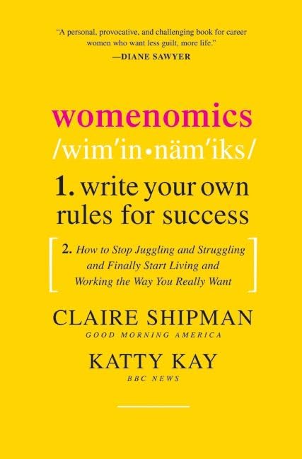 Womenomics: Write Your Own Rules for Success Cover