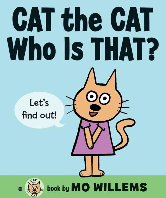 Cat the Cat, Who Is That?: A Vibrant and Funny Picture Book About Animal Friends for Preschool Learning (Cat the Cat Series, 1) Cover