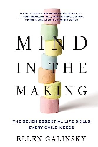 Mind in the Making: The Seven Essential Life Skills Every Child Needs Cover