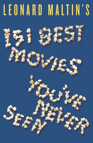 Leonard Maltin's 151 Best Movies You've Never Seen Cover
