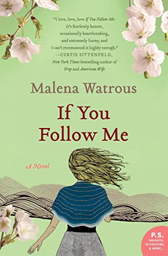 If You Follow Me: A Fish-Out-of-Water Story with Dark Humor and Heart About a Year Abroad in Rural Japan (P.S.) Cover