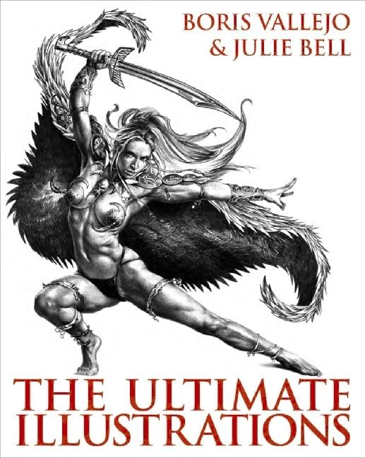 Boris Vallejo and Julie Bell: The Ultimate Illustrations Cover