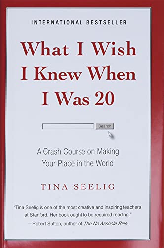 What I Wish I Knew When I Was 20: A Crash Course on Making Your Place in the World Cover