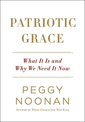 Patriotic Grace: What It Is and Why We Need It Now Cover
