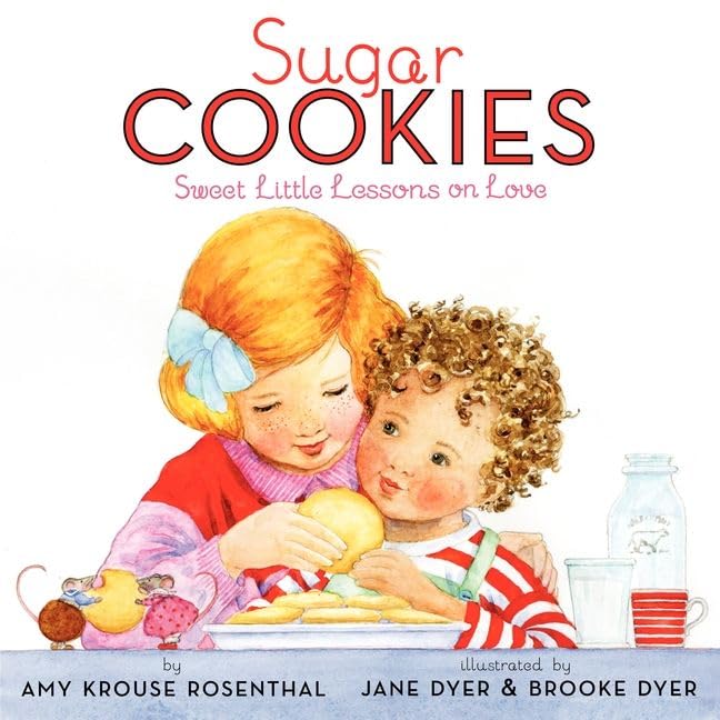 Sugar Cookies: A Loving Picture Book About Learning Words of Love for Kids (Ages 4-8) Cover