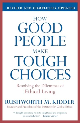 How Good People Make Tough Choices Rev Ed Cover