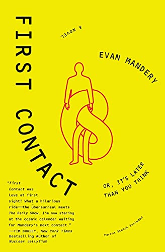 First Contact: A Hysterically Funny Satire in the Tradition of Douglas Adams and Vonnegut – Presidential Politics and Alien Encounters Cover
