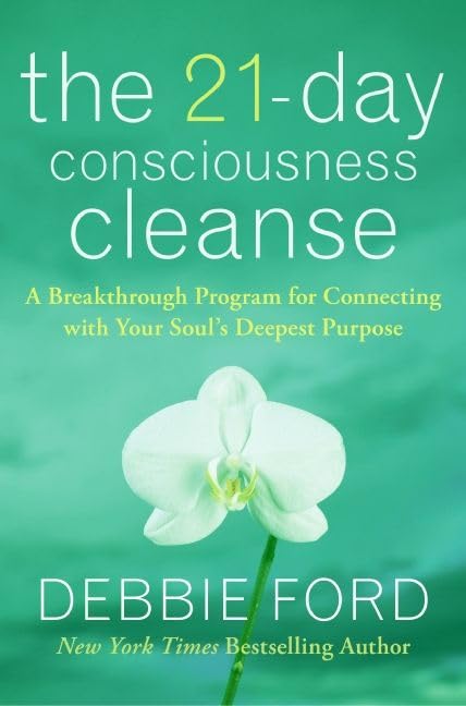 The 21-Day Consciousness Cleanse: A Breakthrough Program for Connecting with Your Soul’s Deepest Purpose Cover