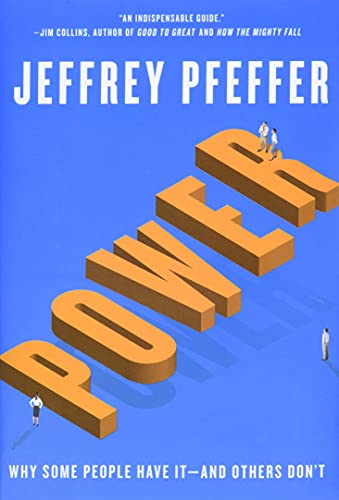 Power: Why Some People Have It and Others Don't Cover
