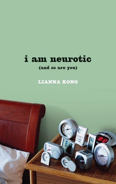 i am neurotic: (and so are you) – Featured on Rolling Stone: Amusing Anonymous Confessions About Our Secret Habits Cover