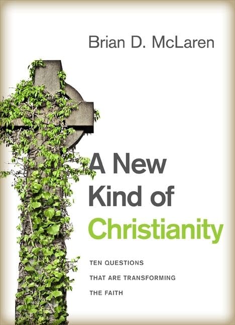 A New Kind of Christianity: Ten Questions That Are Transforming the Faith Cover