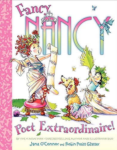 Fancy Nancy: Poet Extraordinaire!: A Delightful Picture Book About Creativity, Words, and Becoming a Young Poet for Kids (Ages 4-8) Cover