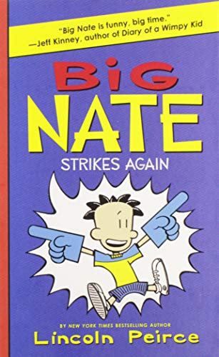 Big Nate Strikes Again: A Hilarious Comic-Strip Novel About Middle School Chaos and Championship Dreams for Kids (Ages 8-12) Cover