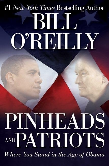 Pinheads and Patriots: Where You Stand in the Age of Obama Cover