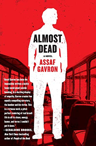 Almost Dead: A Witty and Provocative Tragicomic Tale of Terror and Identity in Israel Cover