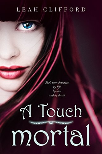 A Touch Mortal (Touch Mortal Trilogy) Cover
