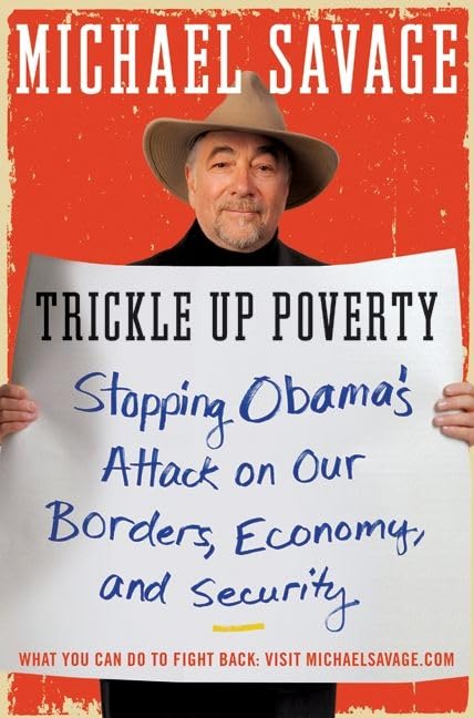 Trickle Up Poverty: Stopping Obama's Attack on Our Borders, Economy, and Security Cover