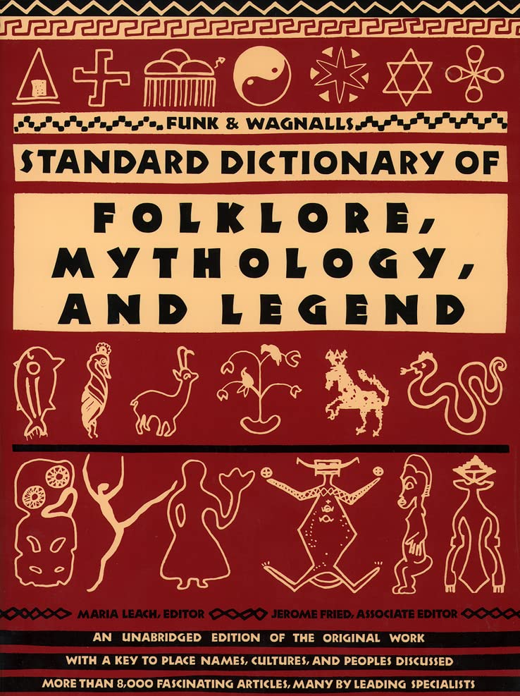 Funk & Wagnalls standard dictionary of folklore, mythology, and legend Cover