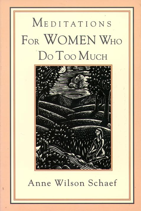 Meditations for Women Who Do Too Much Cover