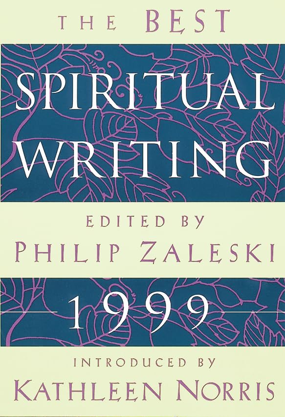 The Best Spiritual Writing 1999 (Best Spiritual Writing) Cover