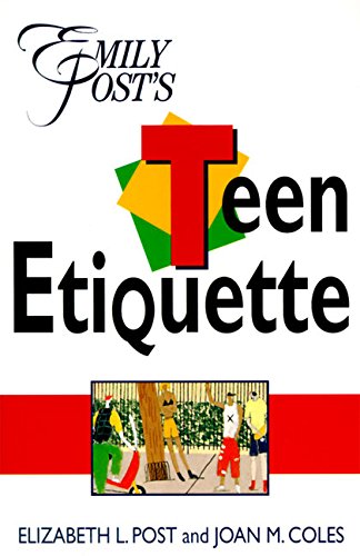 Emily Post's teen etiquette Cover