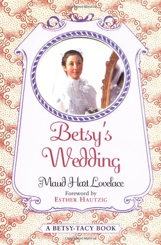 Betsy's Wedding (Betsy-Tacy) Cover