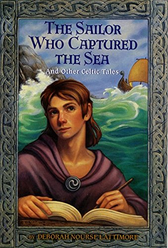 The sailor who captured the sea and other Celtic tales Cover