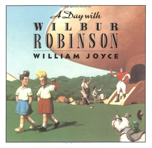 A Day with Wilbur Robinson Poster