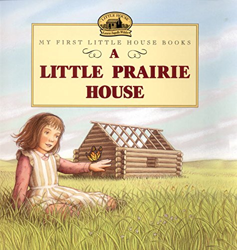 A Little Prairie House (Little House) Cover