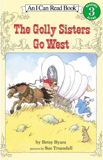 The Golly Sisters Go West (I Can Read Book 3) Cover