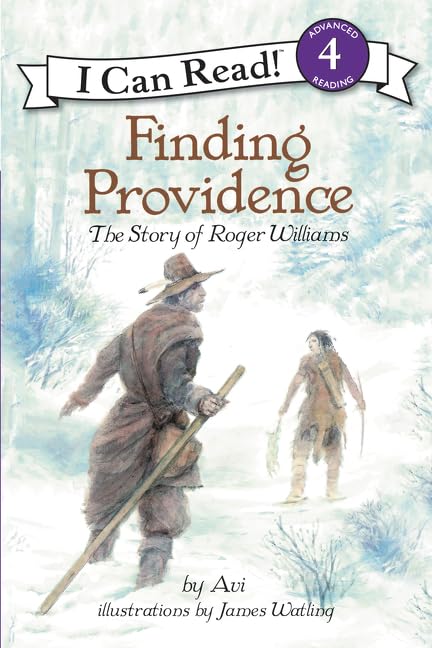 Finding Providence: The Story of Roger Williams – A Chapter Book About Religious Persecution and Family Trust in 1635 for Kids (Ages 4-8) (I Can Read Level 4, 9) Cover