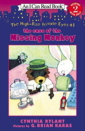 The High-Rise Private Eyes #1: The Case of the Missing Monkey: A Mystery Chapter Book About Two Animal Detectives for Kids (Ages 4-8) (I Can Read Level 2) Cover