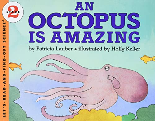 An Octopus Is Amazing (Let's-Read-and-Find-Out Science, Stage 2) Cover