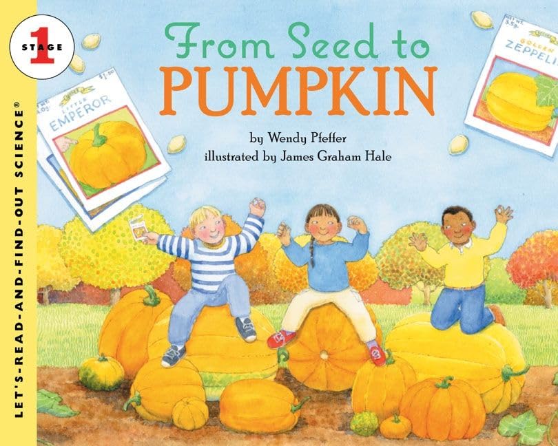 From Seed to Pumpkin (Let's-Read-and-Find-Out Science, Stage 1) (Let's-Read-and-Find-Out Science 1) Cover