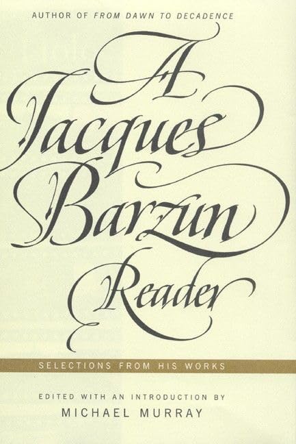 A Jacques Barzun reader Cover